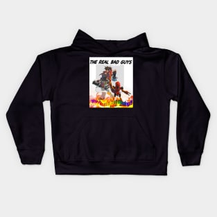 The real bad guys Kids Hoodie